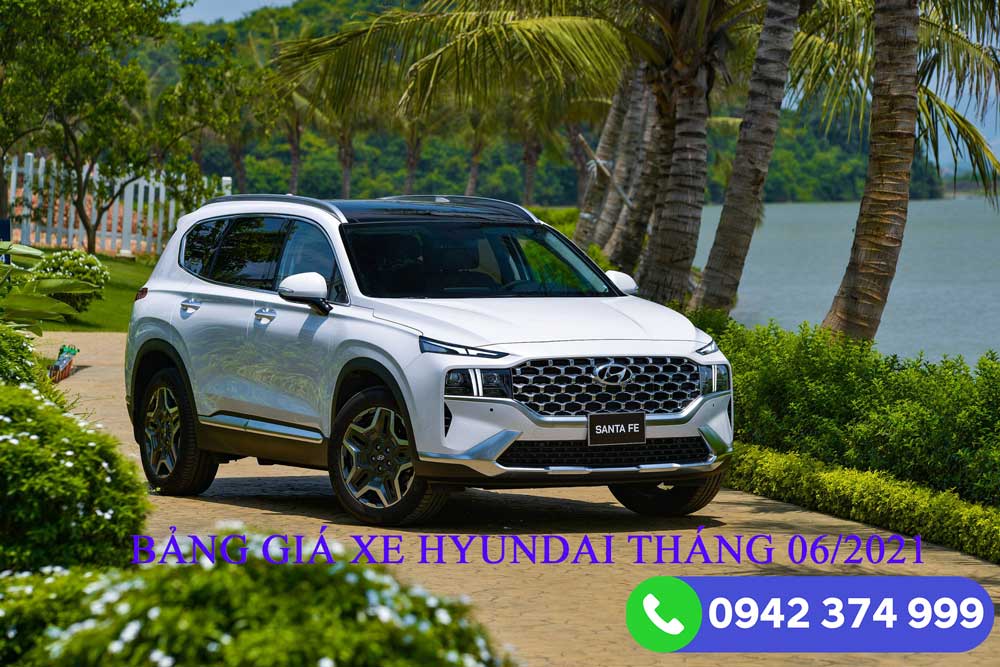 Bảng giá xe Hyundai tháng 06/2021