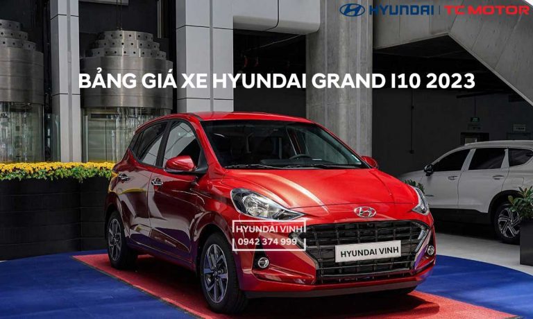 Giá xe Hyundai I10 2023 lăn bánh tại Hyundai Vinh Nghệ An