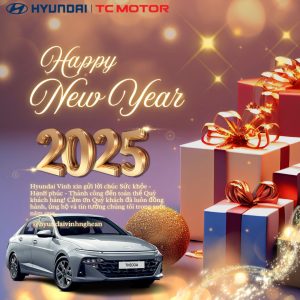 Hyundai Vinh chúc mừng năm mới Ất Tỵ 2025 – Thông báo lịch làm việc đầu năm