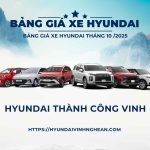 Bảng giá xe Hyundai Tháng 10/2025