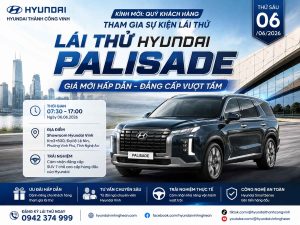 Lái Thử Hyundai Palisade Tại Hyundai Vinh Ngày 06/06/2026 | Giá Mới Hấp Dẫn - Đẳng Cấp Vượt Tầm