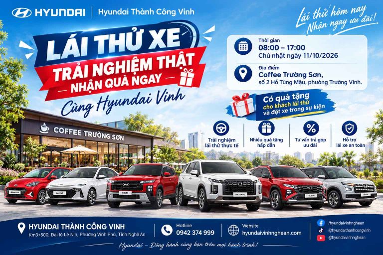 Lái Thử Xe Hyundai Vinh – Trải Nghiệm Thật, Nhận Quà Ngay 11/10/2026